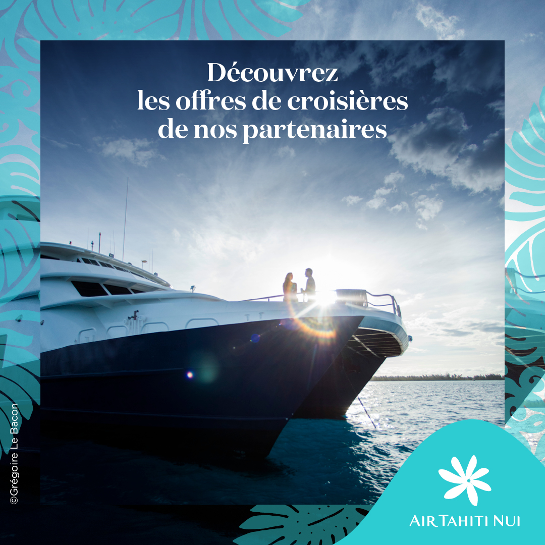 Air Tahiti Nui croisières polynésie 1